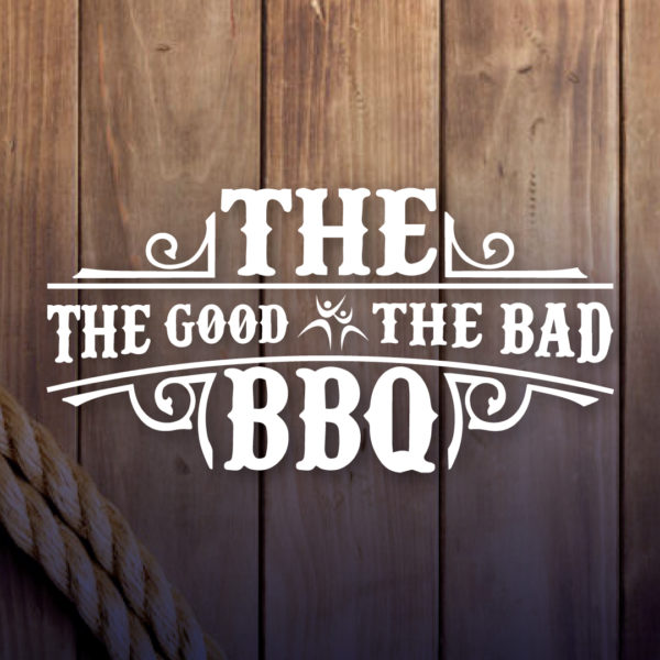 The Good, The Bad, The BBQ